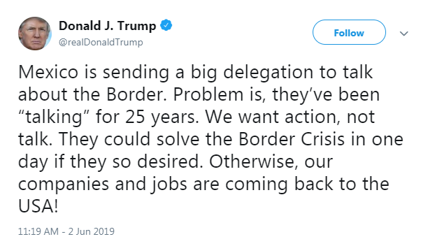 도널드 트럼프 미국 대통령이 2일(현지시간) 트위터에 "멕시코 정부는 국경과 관련해 이야기하기 위해 큰 대표단을 보내고 있다. 문제는 그들이 지난 25년동안 '말만 해왔다'는 사실이다. 우리는 말이 아니라 행동을 원한다. 그들이 국경위기를 해결하려 한다면 하루만에 해결할 수 있다. 우리의 기업과 일자리는 미국으로 돌아오고 있다!"고 썼다. /사진=도널드 트럼프 트위터 캡쳐